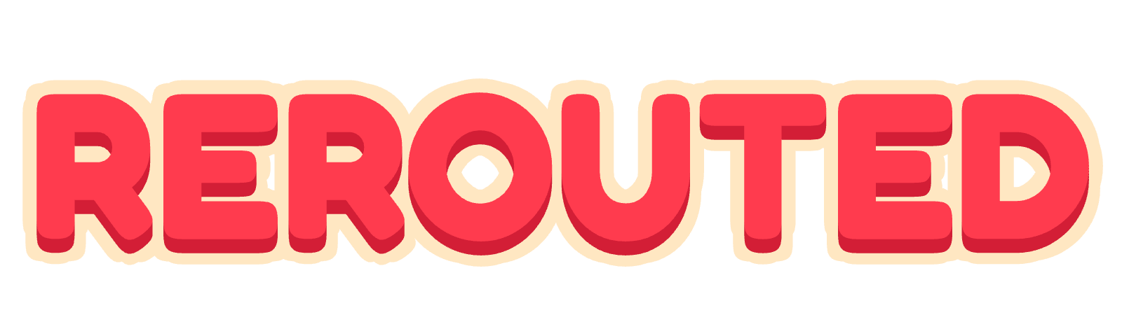 Rerouted