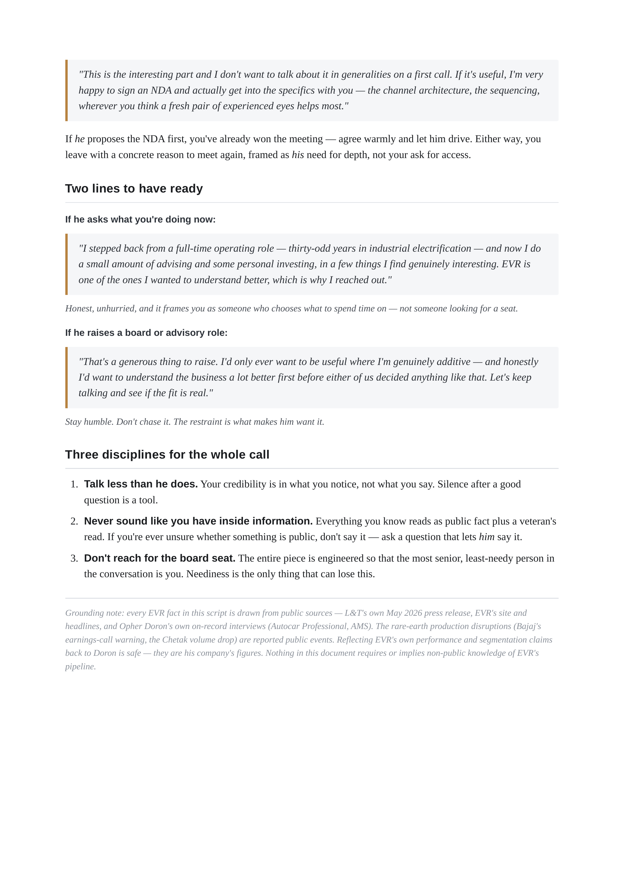 "This is the interesting part and I don't want to talk about it in generalities on a first call. If it's useful, I'm very happy to sign an NDA and actually get into the specifics with you — the channel architecture, the sequencing, wherever you think a fresh pair of experienced eyes helps most." If…