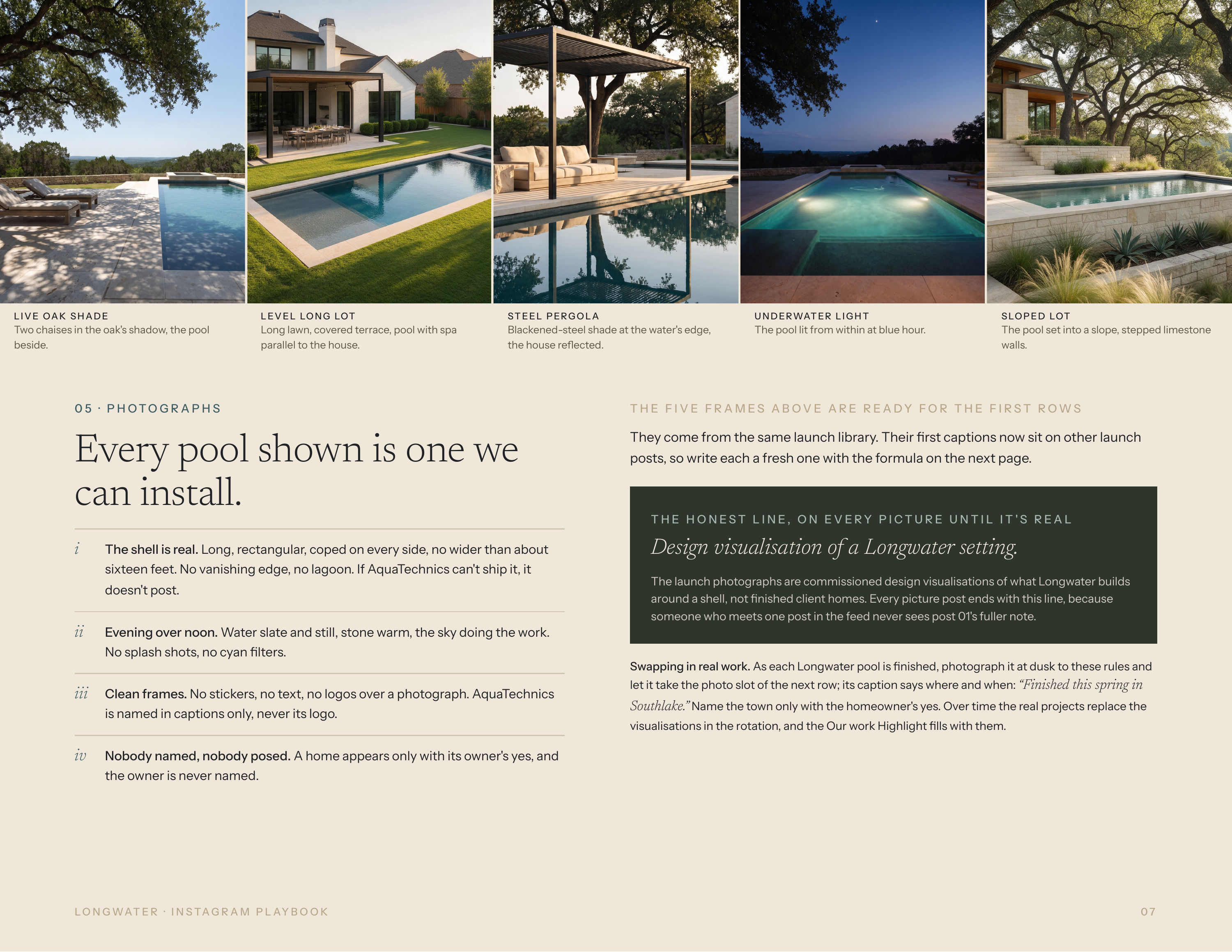 L I V E OA K S H A D E L E V E L LO N G LOT STEEL PERGOLA U N D E R WAT E R L I G H T S LO P E D LOT Two chaises in the oak's shadow, the pool beside. Long lawn, covered terrace, pool with spa parallel to the house. Blackened-steel shade at the water's edge, the house reflected. The pool lit from…