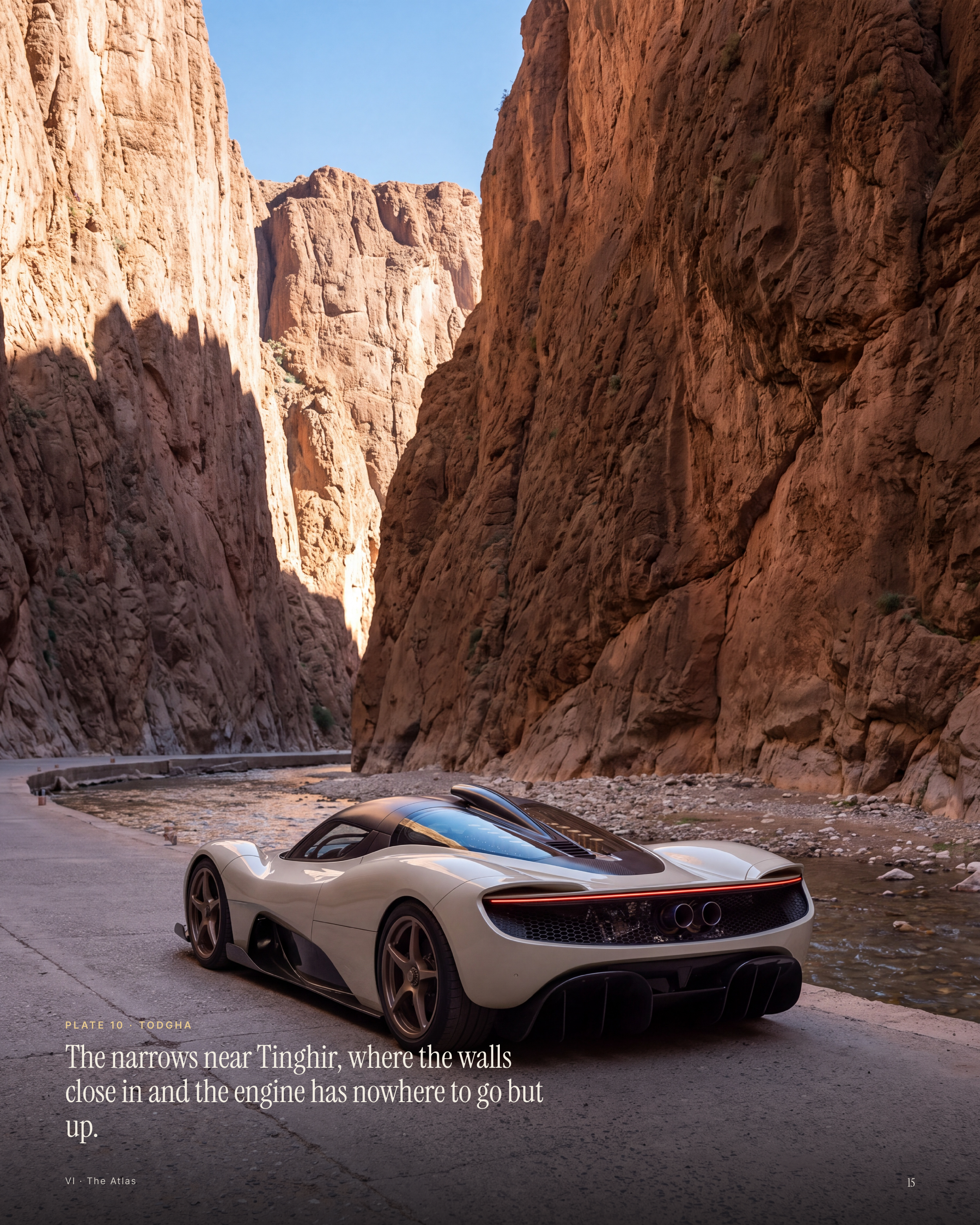 P L AT E 1 0 · T O D G H A The narrows near Tinghir, where the walls close in and the engine has nowhere to go but up. VI · The At las 15